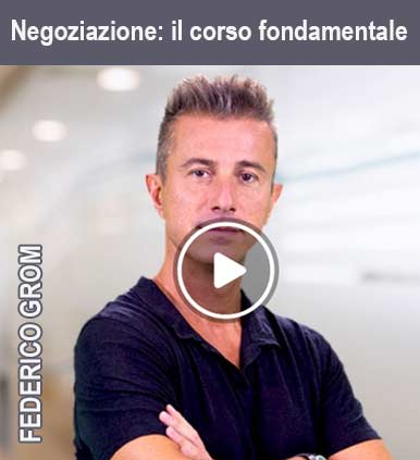 Negoziazione - Il corso di Federico Grom